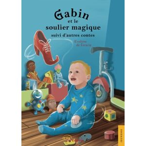 Gabin et le soulier magique  evelyne de gracia Jets d'encre