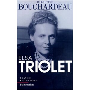 Elsa Triolet Huguette Bouchardeau Flammarion