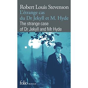 Letrange cas du Dr Jekyll et de Mr Hyde The strange case of Dr Jekyll and Mr Hyde Robert Louis Stevenson Gallimard