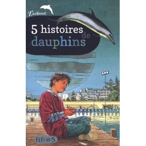5 histoires de dauphins quenot, katherine Fleurus