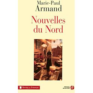 Nouvelles du Nord Marie-Paul Armand Presses de la Cite