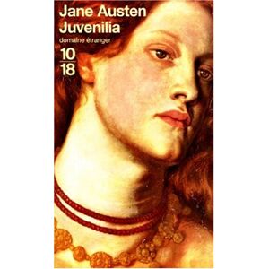 Juvenilia et autres textes Jane Austen 10 18