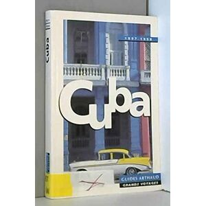 Cuba : 1997-1998 Edouard Bailby Arthaud