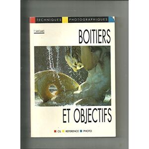 Boîtiers et objectifs Thibaut Saint-James Hachette-CIL