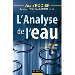 L'analyse de l'eau rodier, jean , legube, bernard , merlet, nicole Dunod