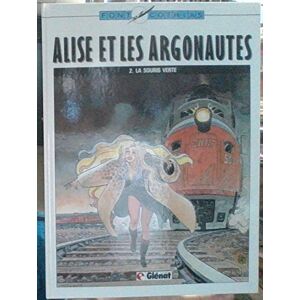 Alise et les argonautes. Vol. 2. La Souris verte Patrick Cothias, Alfonso Font Glenat