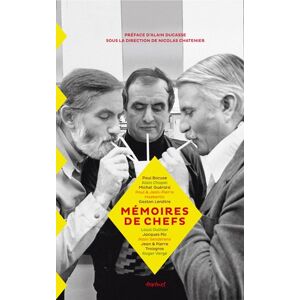 Memoires de chefs : Paul Bocuse, Alain Chapel, Michel Guerard, Paul & Jean-Pierre Haeberlin.. collectif Textuel