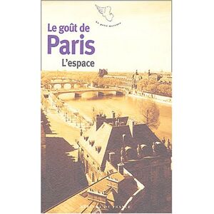 Le gout de Paris. Vol. 2. L
