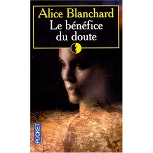 Le benefice du doute Alice Blanchard Pocket