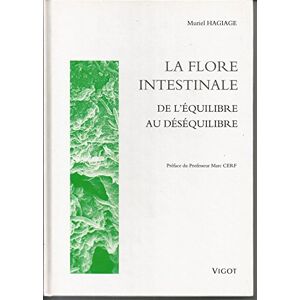 la flore intestinale de lequilibre au desequilibre hagiage vigot