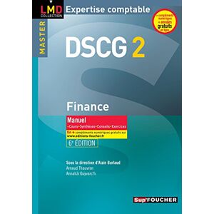 DSCG 2, Finance : manuel : cours, synthèse, conseils, exercices Arnaud Thauvron, Annaïck Guyvarc'h Sup'Foucher - Publicité