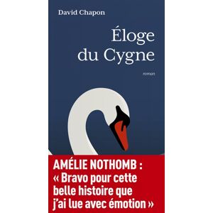 Eloge du cygne David Chapon Tohu-Bohu editions