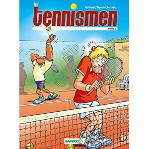 Les tennismen. Vol. 1 Frederic Brremaud, Mathieu Reynes, Federico Bertolucci Bamboo