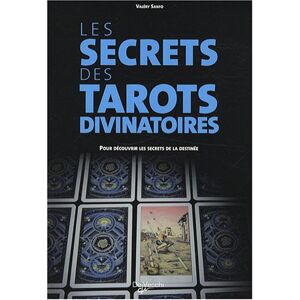 Les secrets des tarots divinatoires : pour decouvrir les secrets de la destinee Valery Sanfo De Vecchi