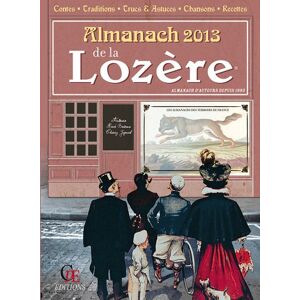 L'almanach de la Lozere 2013 Herve Berteaux, Louis Hugon, Thierry Jigourel Ed. CPE