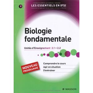 Biologie fondamentale : unites d'enseignement 2.1-2.2 Catherine Desassis, Helene Labousset-Piquet Elsevier Masson