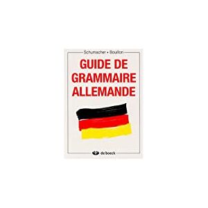Guide de grammaire allemande  henri bouillon, nestor schumacher De Boeck