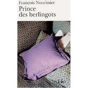 Prince des berlingots Francois Nourissier Gallimard
