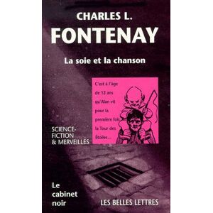 La soie et la chanson Charles Lewis Fontenay Belles lettres