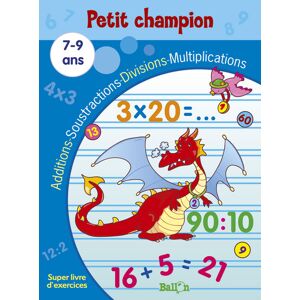 Additions, soustractions, divisions, multiplications, 7-9 ans  ballon le Ballon