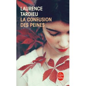 La confusion des peines Laurence Tardieu Le Livre de poche