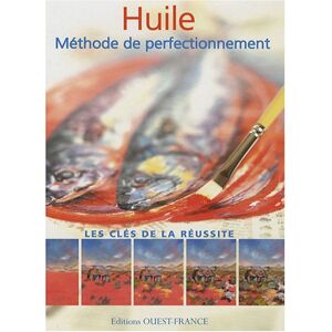 Huile : methode de perfectionnement Rachel Lockwood Ouest-France