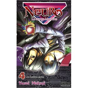 Neuro : le mange-mysteres. Vol. 4. Les bombes canines Yusei Matsui Glenat