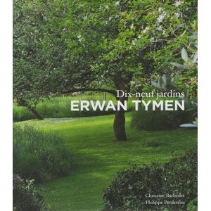 Erwan Tymen : dix-neuf jardins Christine Barbedet Coop Breizh