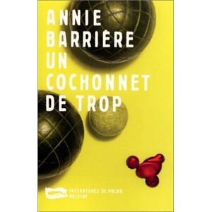 Un cochonnet de trop Annie Barriere Baleine