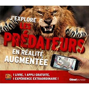 Les predateurs en realite augmentee  collectif Glenat Jeunesse