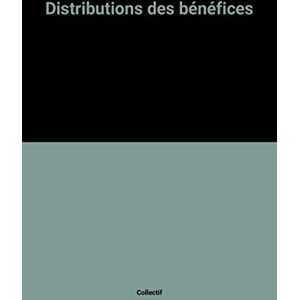 Distributions des benefices : Guide fiscal des repartitions annuelles et exceptionnelles aux actionn  jean-yves mercier Editions Francis Lefebvre