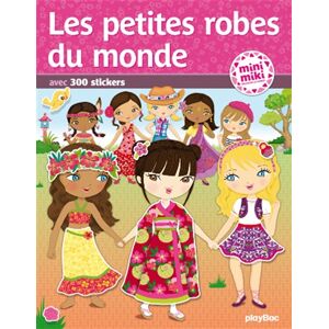 Les petites robes du monde : avec 300 magnifiques stickers Julie Camel, Charlotte Segond-Rabilloud Play Bac