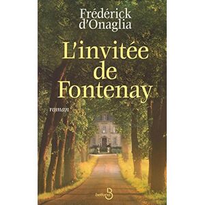 L'invitee de Fontenay Frederick d' Onaglia Belfond