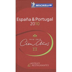 Espana & Portugal 2010 : hoteles & restaurantes Manufacture française des pneumatiques Michelin Michelin Editions