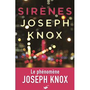 Sirenes Joseph Knox Ed. du Masque