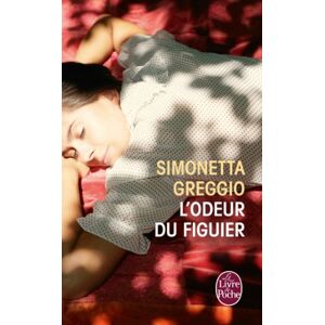 L'odeur du figuier Simonetta Greggio Le Livre de poche
