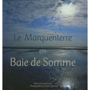 Le Marquenterre en baie de Somme : une reserve naturelle et un parc ornithologique entre terre et me Sonia Lesot, Henri Gaud Gaud