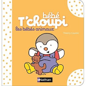 Bebe Tchoupi les bebes animaux Thierry Courtin Nathan Jeunesse