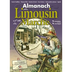 Almanach du Limousin et de la Marche 2016 Gerard Bardon, Christian Penicaud Ed. CPE