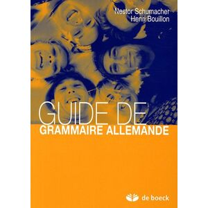 Guide de grammaire allemande Nestor Schumacher, Henri Bouillon De Boeck