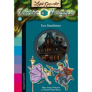 Les carnets de la Cabane magique. Vol. 18. Les fantômes Mary Pope Osborne, Natalie Pope Boyce Bayard Jeunesse