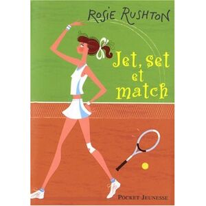 Jet, set et match Rosie Rushton Pocket jeunesse