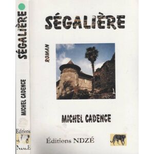 Ségalière Michel Cadence NDZE