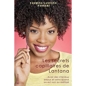 les secrets capillaires de lantana lantana-passeri yasm publishroom