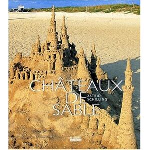 Les chateaux de sable Astrid Schilling Hoebeke