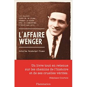 L'affaire Wenger : recit Catherine Weinberger-Thomas Flammarion