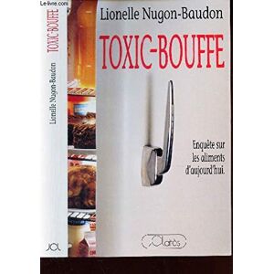 toxic bouffe                                                                                  120597 nugon-baudon-l jean-claude lattes