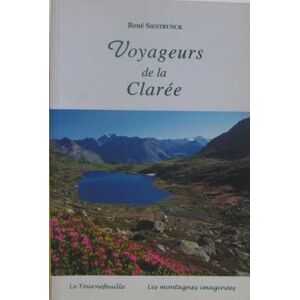 Voyageurs de la Claree Rene Siestrunck le Tournefeuille