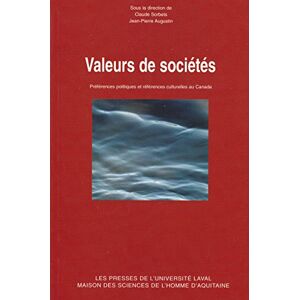 Valeurs de societes preferences politiques et references culturelles au canada  claude / augustin sorbets Maison des Sciences de l