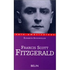 Francis Scott Fitzgerald Elisabeth Bouzonviller Belin